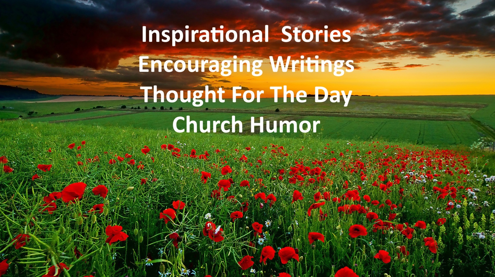 Inspirational, Encouraging Or Funny Church Stories Menu